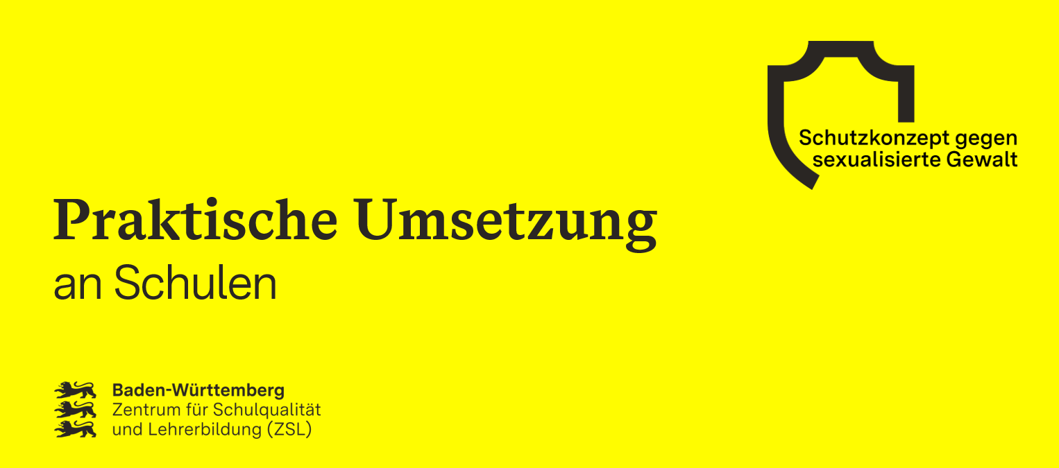 Überschrift Praktische Umsetzung an Schulen. Mit zwei Logos Schutzkonzepte gegen sexualisierte Gewalt und das ZSL 